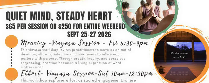Quiet Mind, Steady Heart - Ein Vinyasa-Wochenende und Meditations-Workshop mit Rolf Gates