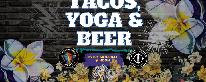 Tacos, Yoga & Bier – River North