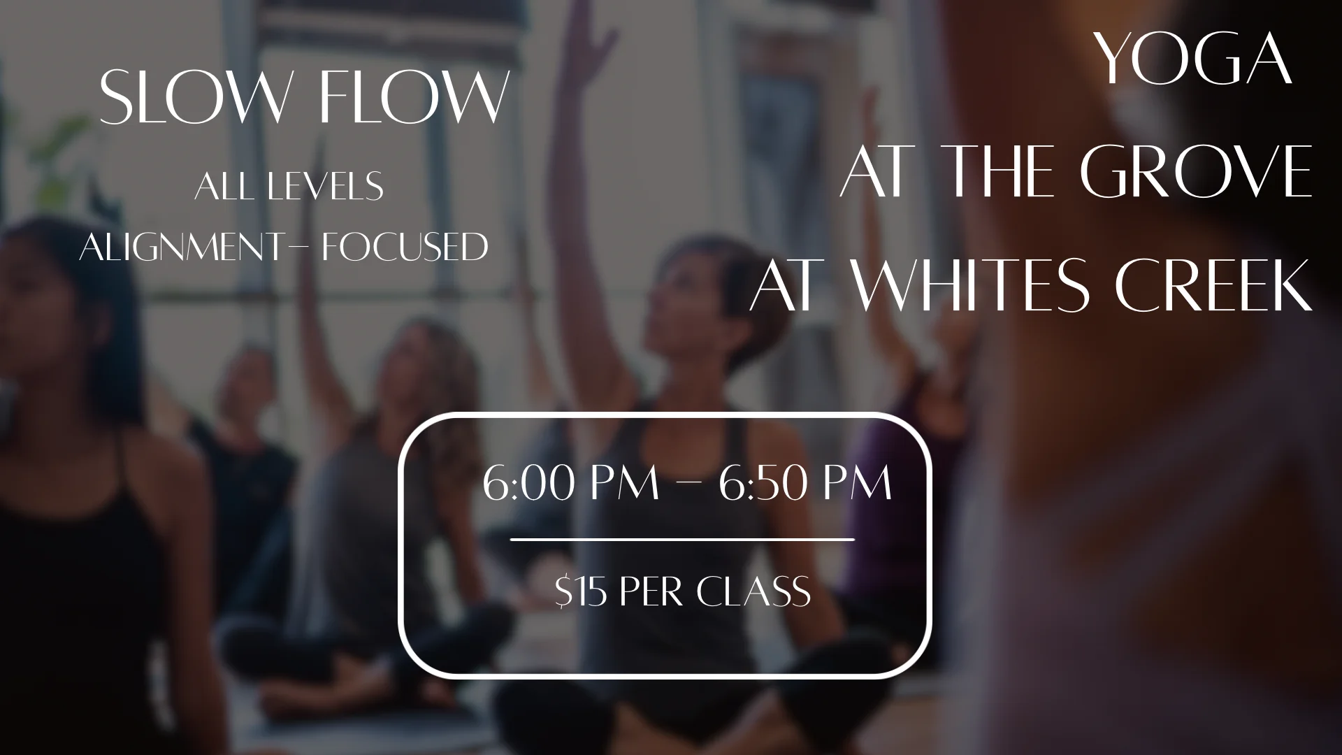 Slow-Flow-Yoga im The Grove at Whites Creek